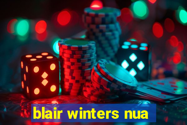 blair winters nua